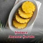 Şirince Ananas Şarabı