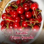 Vasilis Vişne Şarabı